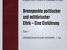 Das neue Buch von Brigitte Sob und Edwin R. Micewski: "Brennpunkte politischer und militärischer Ethik".