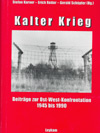 Kalter Krieg - Beiträge zur Ost-West-Konfrontation 1945 bis 1990