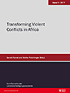 Transforming Violent Conflicts in Africa - 
