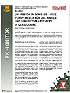 IFK Monitor 47/2018 - UN-Mission im Donbass - Neue Perspektiven für das Krisen- und Konfliktmanagement in der Ukraine