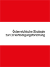Österreichische Strategie zur EU Verteidigungsforschung - 
