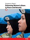 Enhancing Women′s Share in Peace and Security - Symposium Report