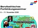 Berufsethisches Fortbildungsseminar. (Bild öffnet sich in einem neuen Fenster)