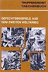 Band 16: Gefechtsbeispiele aus dem 2. Weltkrieg