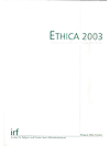 Ethica 2003 - Das ethische Profil des Soldaten vor der Herausforderung einer Kultur des Friedens. Erfahrungen der Militärordinariate Mittel- und Osteuropas