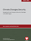 Climate.Changes.Security. - Navigating Climate Change and Security Challenges in the OSCE Region