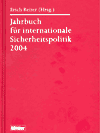 Jahrbuch für internationale Sicherheitspolitik 2004 - 