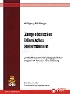 Zeitgenössisches islamisches Reformdenken - Umfeld, Akteure und Ausrichtung des kritisch-progressiven Diskurses - Eine Einführung