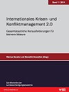 Internationales Krisen- und Konfliktmanagement 2.0 - Gesamtstaatliche Herausforderungen für kleinere Akteure