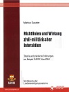 Richtlinien und Wirkung zivil-militärischer Interaktion - Theorie und praktische Erfahrungen am Beispiel EUFOR Tchad/RCA