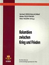 Kolumbien zwischen Krieg und Frieden - 