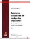 Soldatisches Identitätsprofil und psychosoziale Implikationen - Psychosoziale Betreuung von Soldaten in Auslandsmissionen