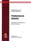 Privatisierung von Sicherheit - Grundprobleme der Auslagerung von militärischen Aufgaben