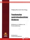 Transformation nachrichtendienstlicher Strukturen - Die Bedeutung von Intelligence in der Terrorismusbekämpfung