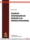 Europäische Sicherheitspolitik und Streitkräfte in der öffentlichen Wahrnehmung - 