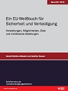 Ein EU-Weißbuch für Sicherheit und Verteidigung - Vorstellungen, Möglichkeiten, Ziele und militärische Ableitungen