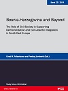 Bosnia-Herzegovina and Beyond - The Role of Civil Society in Supporting Democratization and Euro-Atlantic Integration in South East Europe - 29th Workshop of the PfP Consortium Study Group "Regional Stability in South East Europe"