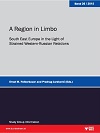 A Region in Limbo: South East Europe in the Light of Strained Western-Russian Relations - 30th Workshop of the PfP Consortium Study Group "Regional Stability in South East Europe"