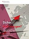 Sicher. Und morgen? - Sicherheitspolitische Jahresvorschau 2021