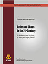 Order and Chaos in the 21st Century (1/04) - Do We Need a New „Standpoint for Seeing and Judging Events“?